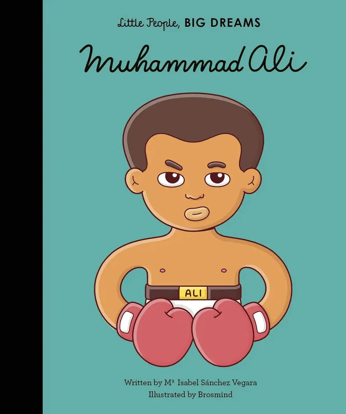 Muhammad Ali - Little People, BIG DREAMS